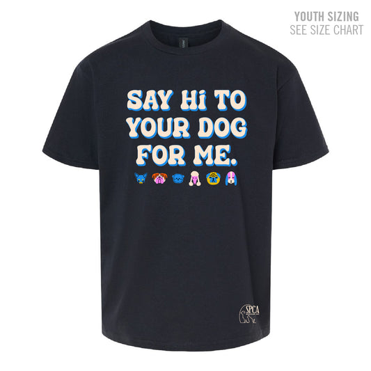 MH SPCA Say Hi! YOUTH T-Shirt (SPCAT005/18-64000B)