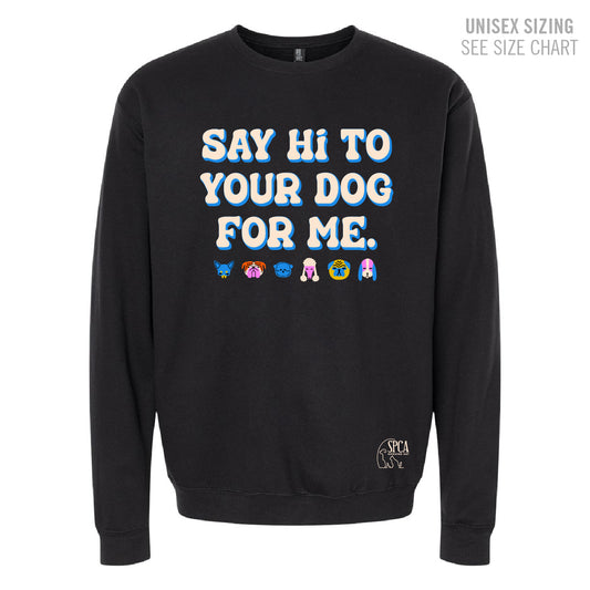 MH SPCA Say Hi! Unisex Crewneck Sweatshirt (SPCAT004-F2400)