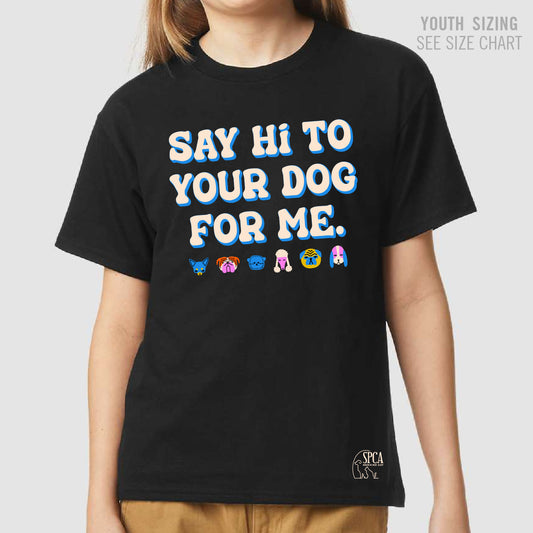 MH SPCA Say Hi! YOUTH T-Shirt (SPCAT005-64000B)