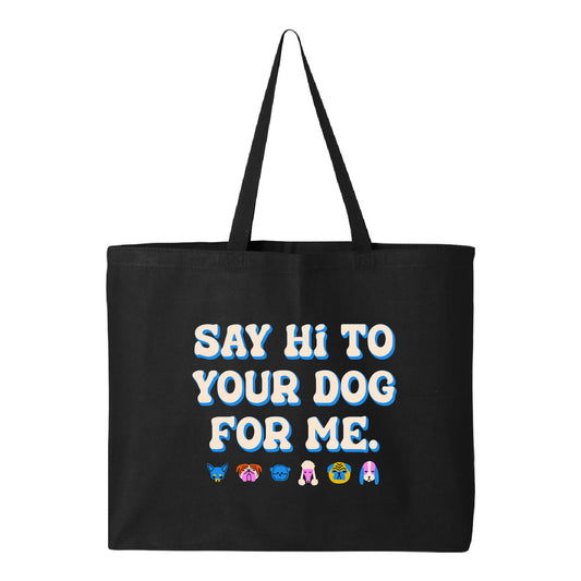 MH SPCA Say Hi! Jumbo Tote Bag - (SPCAT004-Q600)